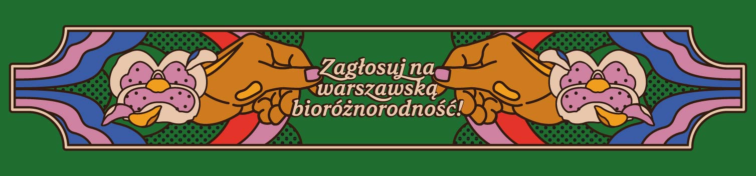 grafika z napisem zagłosuj na warszawską bioróżnorodność