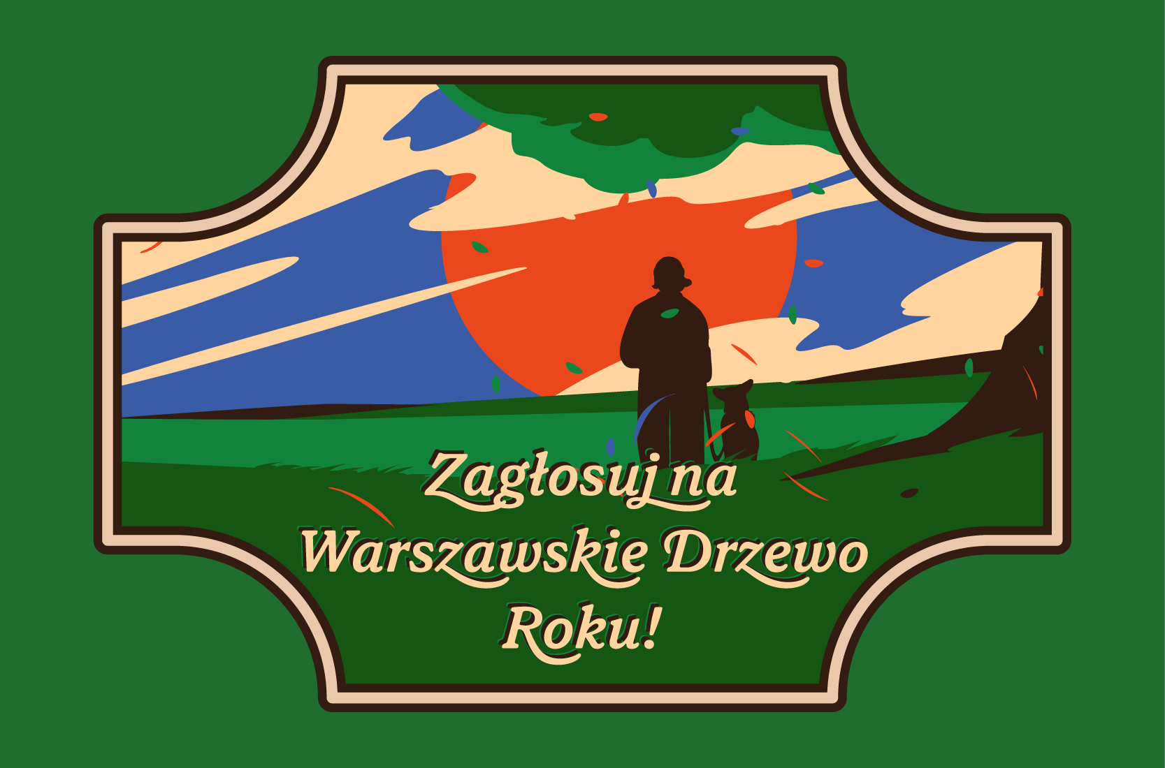 Grafika: kobieta z psem wśród zieleni na tle zachodzącego słońca. Tekst: Zagłosuj na Warszawskie Drzewo Roku!